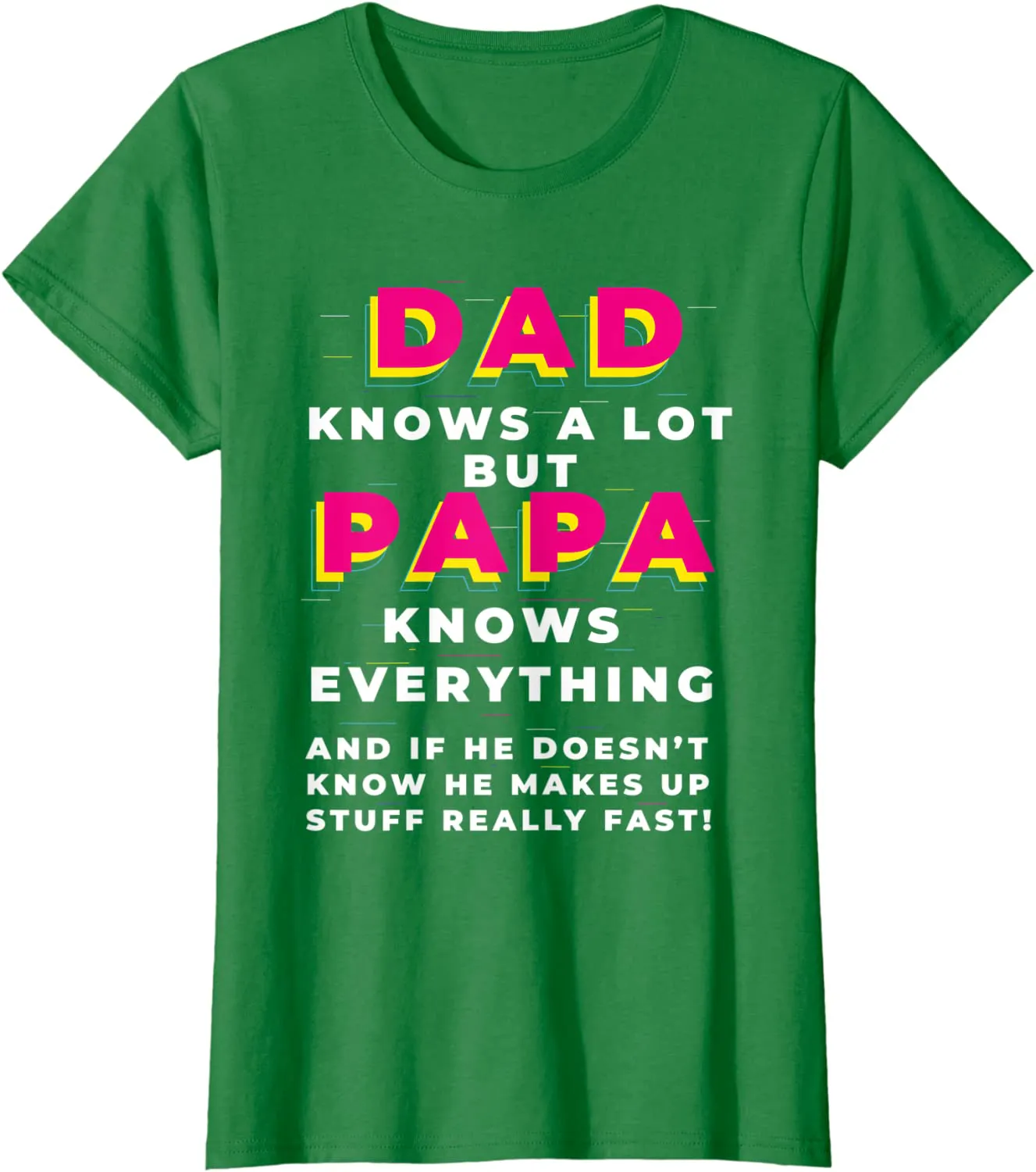 Dad Knows A Lot But...Father's Day T-Shirt