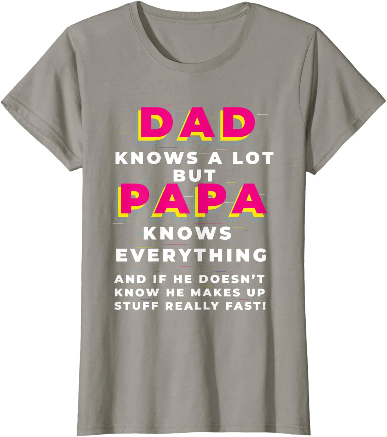 Dad Knows A Lot But...Father's Day T-Shirt