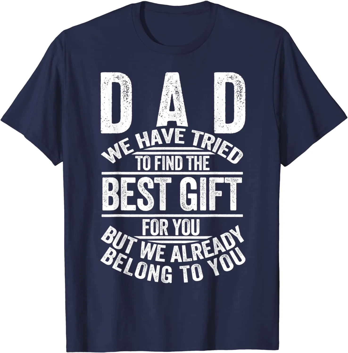 Funny Fathers Day Shirt Dad from Daughter Son Wife for Daddy T-Shirt