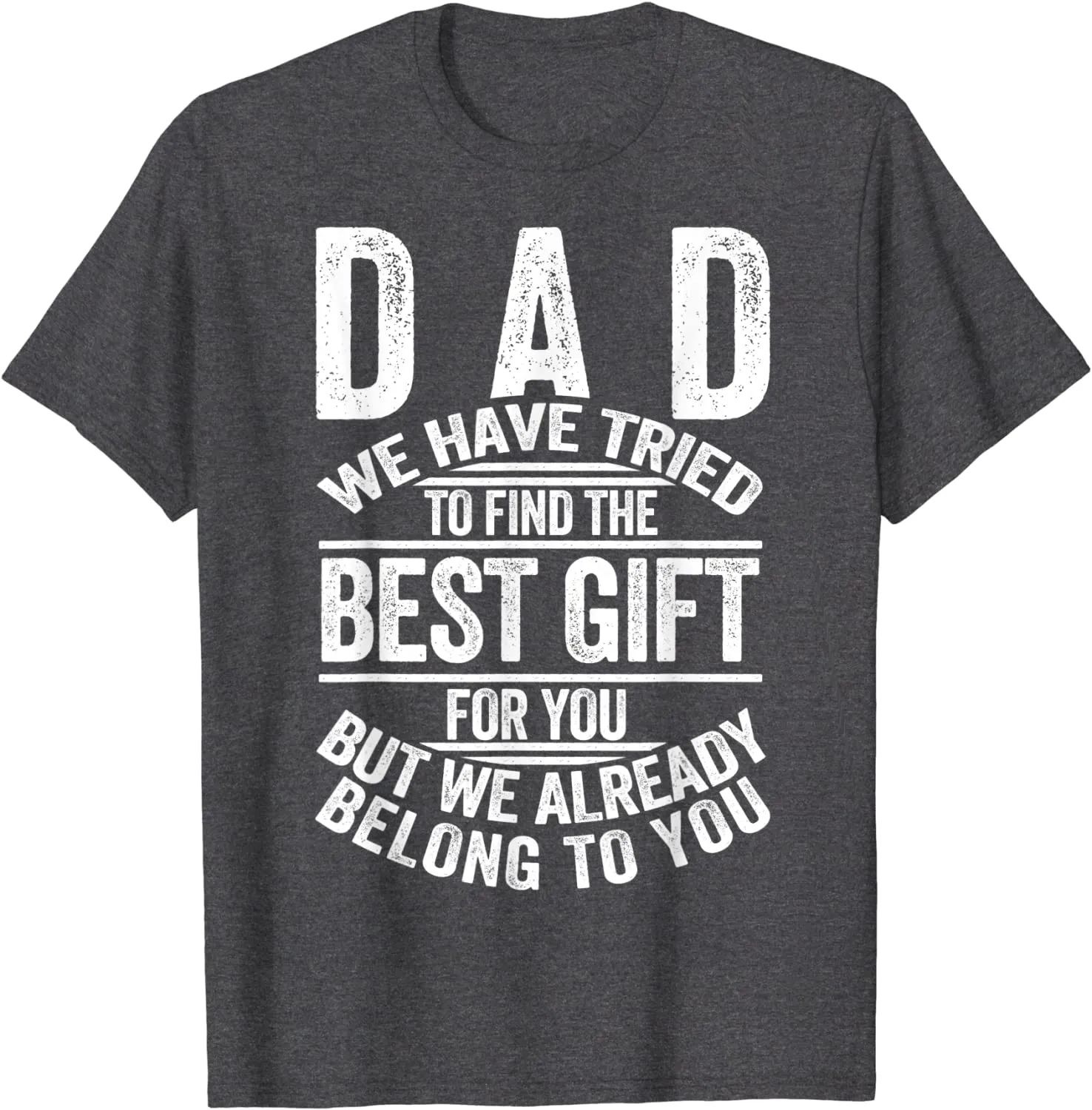 Funny Fathers Day Shirt Dad from Daughter Son Wife for Daddy T-Shirt