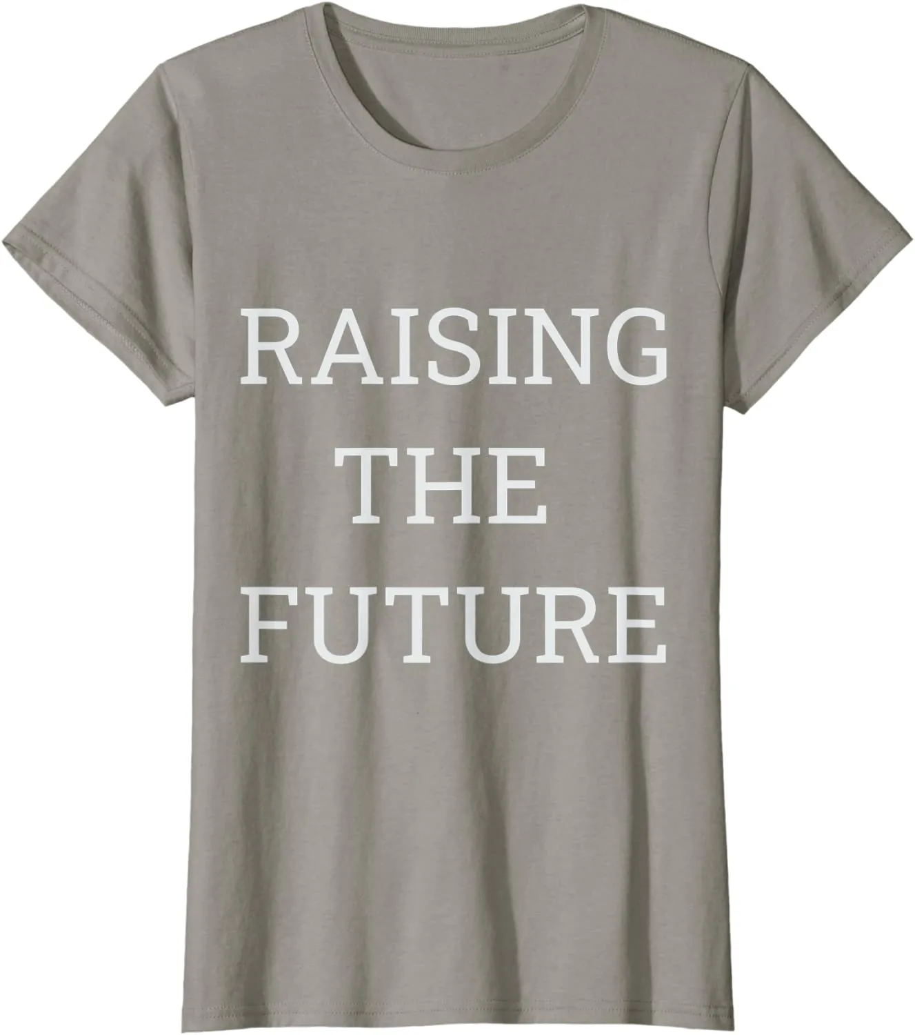 Raising The Future best for Parents Legal Guardian T-Shirt